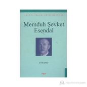 Memduh Şevket Esendal Edebiyatımızın Zirvesindekiler - İsmail Çetişli