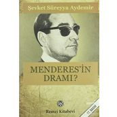 MENDERES`IN DRAMI - ŞEVKET SÜREYYA AYDEMIR
