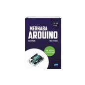 Merhaba Arduino - Nobel Yayınevi
