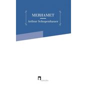 MERHAMET - ARTHUR SCHOPENHAUER