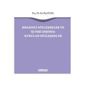 Mesafeli Sözleşmeler ve İş Yeri Dışında Kurulan Sözleşmeler - Ece Baş Süzel