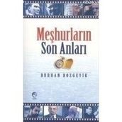 Meşhurların Son Anları - Burhan Bozgeyik