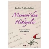 Mesnevi’den Hikayeler - Mevlana Celaleddin Rumi