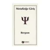 METAFİZİĞE GİRİŞ - HENRI BERGSON