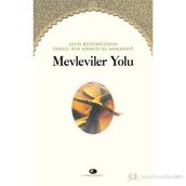 MEVLEVILER YOLU - ŞEYH İSMAİL ANKARAVI