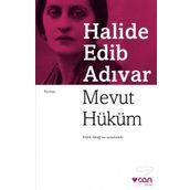Mevut Hüküm - Halide Edip Adıvar