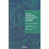 Mevzu Hadisleri Sahihlerden Ayıklama Rehberi - İbn Kayyım El Cevziyye