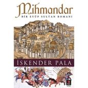 Mihmandar - İskender Pala