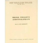 MIKHAIL PSELLOS'UN KHRONOGRAPHİA'SI - IŞIN DEMIRKENT
