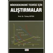 Mikroekonomi Teorisi için Alıştırmalar - Tümay Ertek