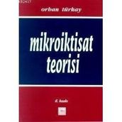 MIKROIKTISAT TEORISI - ORHAN TÜRKAY