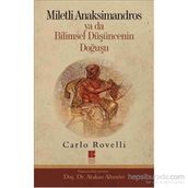 Miletli Anaksimandros Ya Da Bilimsel Düşüncenin Doğuşu - Carlo Rovelli