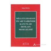 Milletlerarası Ticari Tahkimde Kanunlar İhtilafı Meseleleri - Sibel Özel
