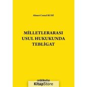 MİLLETLERARASI USUL HUKUKUNDA TEBLIGAT - AHMET CEMAL RUHI