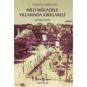 Milli Mücadele Yıllarında Kırklareli 1918-1922 - Türkan Doğruöz