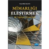Mimarlığı Eleştirmek - Pınar Dinç Kalaycı