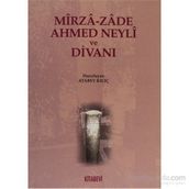 MIRZA-ZADE AHMED NEYLI VE DİVANI - ATABEY KILIÇ