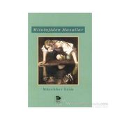 MITOLOJIDEN MASALLAR - MÜZAHHER ERIM