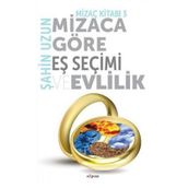 Mizaca Göre Eş Seçimi ve Evlilik / Mizaç Kitabı 3 / Şahin Uzun / Expoze Kitap