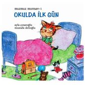 Mızmız Mırnav 1 Okulda İlk Gün - Ayla Çınaroğlu;Mustafa Delioğlu