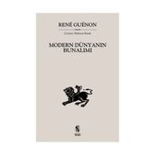 MODERN DÜNYANIN BUNALIMI - RENE GUENON