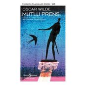 Modern Klasikler 96 - Mutlu Prens - Oscar Wilde