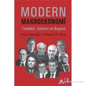 MODERN MAKROEKONOMI TEMELLERI, GELİŞİMİ VE BUGÜNÜ - BRIAN SNOWDON, HOWARD R.VANE