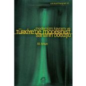 Modernizm Kavramı ve Türkiye'de Modernist Sanatın Doğuşu - Ali Artun