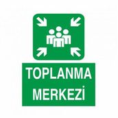 Modülerteknik Toplanma Merkezi 25x35 cm Uyarı Levhası