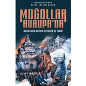Moğollar Avrupa'da - Altay Tayfun Özcan