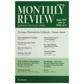 Monthly Review Bağımsız Sosyalist Dergi Sayı: 32 / Şubat 2013