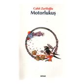 Motorlu Kuş - Cahit Zarifoğlu