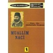 MUALLIM NACI - ABDULLAH UÇMAN