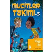 Mucitler Takımı 3 Kayıp Ufo - Melinda Metz