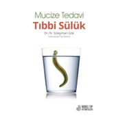 Mucize Tedavi Tıbbi Sülük - Süleyman Gök