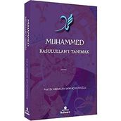 Muhammed Rasulullah'ı Tanımak - Abdullah Saim Açıkgözoğlu