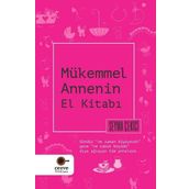 Mükemmel Annenin El Kitabı - Şeyma Çekici