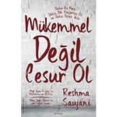 Mükemmel Değil Cesur Ol - Reshma Saujani