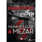 Münih'e Kadar 6 Mezar - Mario Puzo