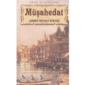 MÜŞAHEDAT - AHMET MITHAT EFENDI (ISBN:9789756231036)