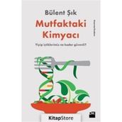 Mutfaktaki Kimyacı - Bülent Şık