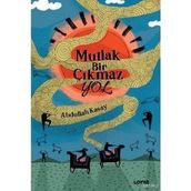 Mutlak Bir Çıkmaz Yol - Abdullah Kasay
