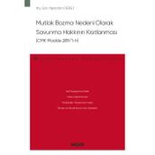Mutlak Bozma Nedeni Olarak Savunma Hakkının Kısıtlanması (Cmk Madde 289/1-H) - Ceza Hukuku Monografileri - Arş. Gör. Alparslan Dereli Eylül 2022 / 1. Baskı