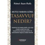 Mutlu Baba'ya Göre Tasavvuf Nedir? - Mehmet Rasim Mutlu