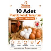MUTLU TAVUKÇULUK Yapay Tavuk Yumurtası 10’lu Paket 5 Beyaz 5 Kahverengi Plastik Folluk Yumurtası Orijinal Boy Boyanab