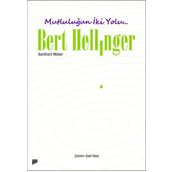 Mutluluğun İki Yolu / Bert Hellinger
