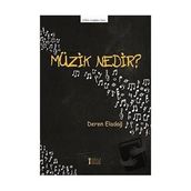 Müzik Nedir?-Müzik Eğitimi Yayınları