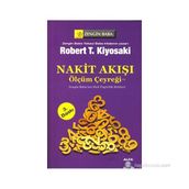 NAKIT AKIŞI ÖLÇÜM ÇEYREĞİ ZENGIN BABA'NIN MALI ÖZGÜRLÜK REHBERI - ROBERT T. KIYOSAKI;SHARON L. LECHTER