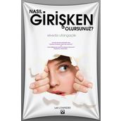 Nasıl Girişken Olursunuz - Leil Lowndes