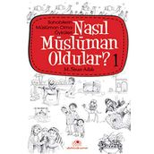 Nasıl Müslüman Oldular - 1 - M. Sinan Adalı